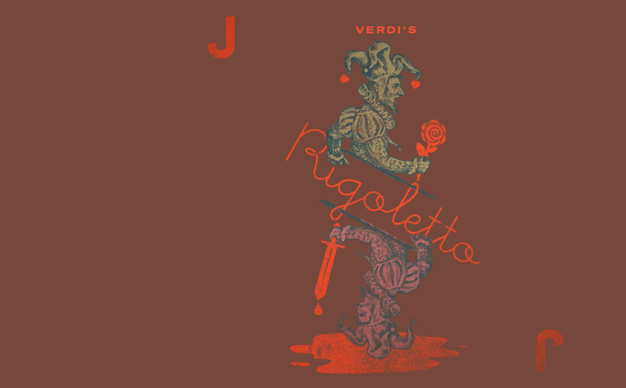 The Rigoletto poster - a joker figure holding a rose on the top and the bottom holding a sword with a pool of blood. 