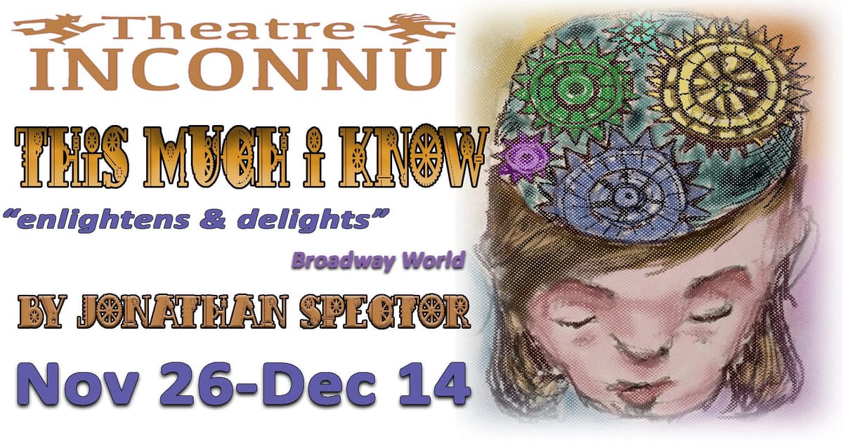 This Much I Know: An Ambitious Show that I Know I Loved