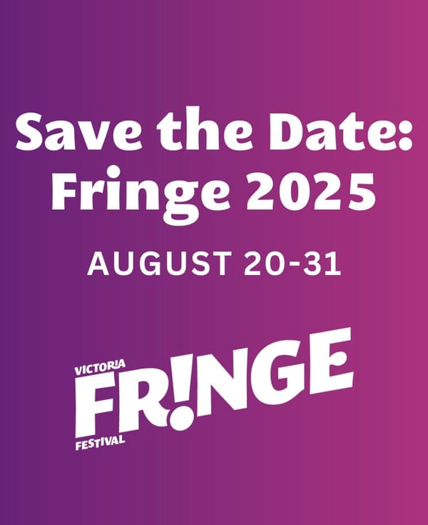 My Top 5 Picks from Victoria Fringe 2025!